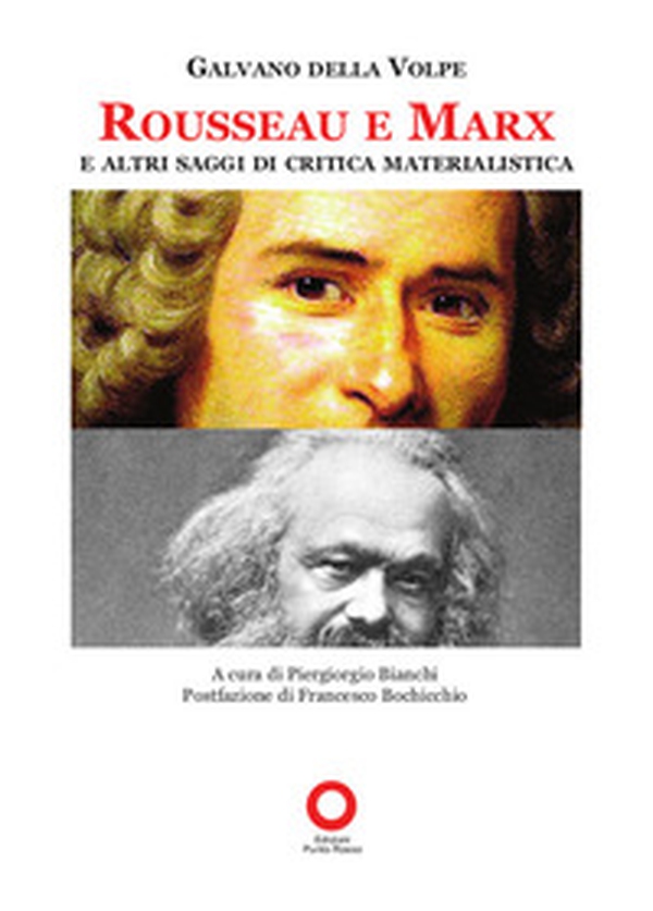Rousseau e Marx e altri saggi di critica materialistica - Librerie.coop Rousseau e Marx e altri saggi di critica materialistica - Librerie.coop