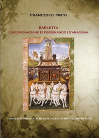 Barletta. L'incoronazione di Ferdinando I d'Aragona - Librerie.coop