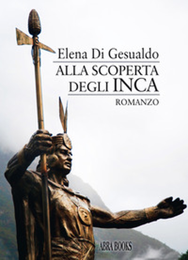 Alla scoperta degli inca - Librerie.coop Alla scoperta degli inca - Librerie.coop