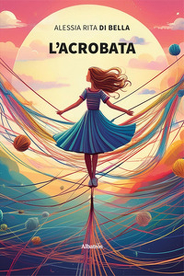 L'acrobata - Librerie.coop L'acrobata - Librerie.coop