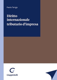 Diritto internazionale tributario d'impresa - Librerie.coop Diritto internazionale tributario d'impresa - Librerie.coop