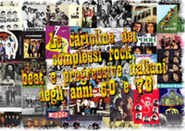 Le cartoline dei complessi rock, beat e progressive italiani degli anni 60 e 70. Catalogo della mostra - Librerie.coop Le cartoline dei complessi rock, beat e progressive italiani degli anni 60 e 70. Catalogo della mostra - Librerie.coop