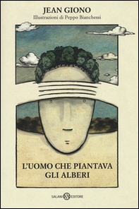 L'uomo che piantava gli alberi - Librerie.coop L'uomo che piantava gli alberi - Librerie.coop
