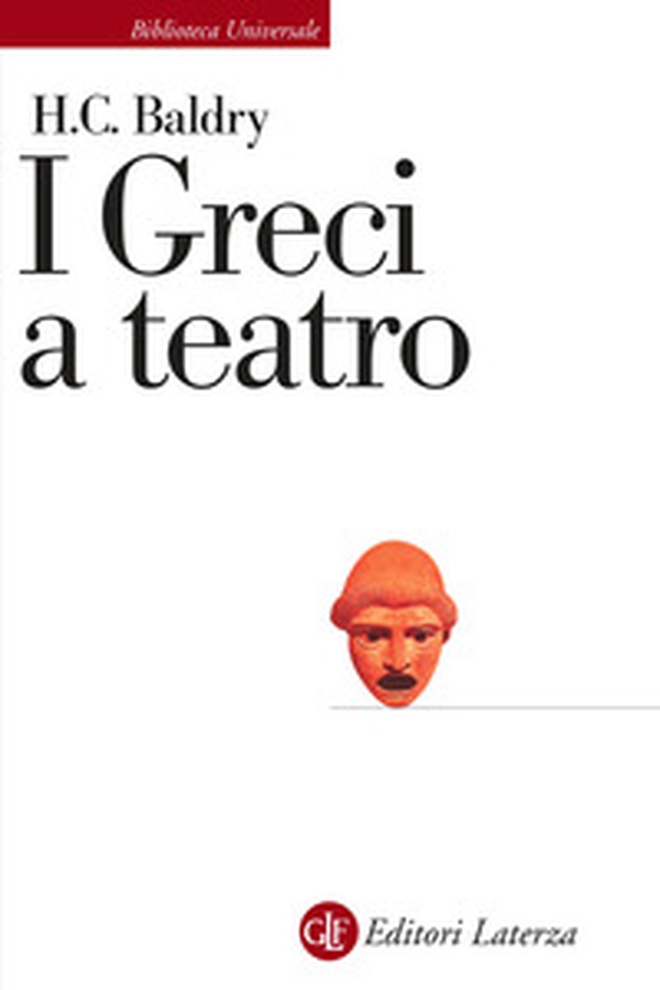 I greci a teatro. Spettacolo e forme della tragedia - Librerie.coop I greci a teatro. Spettacolo e forme della tragedia - Librerie.coop