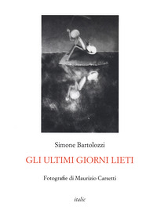 Gli ultimi giorni lieti - Librerie.coop Gli ultimi giorni lieti - Librerie.coop
