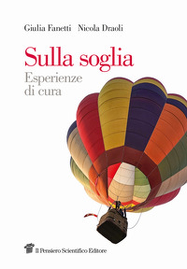 Sulla soglia. Esperienze di cura - Librerie.coop Sulla soglia. Esperienze di cura - Librerie.coop