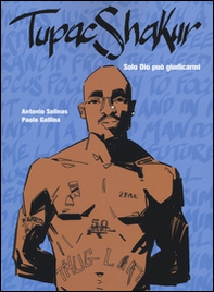 Tupac Shakur. Solo Dio può giudicarmi - Librerie.coop Tupac Shakur. Solo Dio può giudicarmi - Librerie.coop