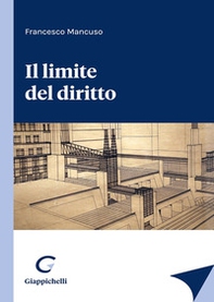 Il limite del diritto - Librerie.coop Il limite del diritto - Librerie.coop