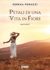 Petali di una vita in fiore - Librerie.coop