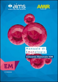 Manuale di ematologia. Concorso Nazionale SSM - Librerie.coop Manuale di ematologia. Concorso Nazionale SSM - Librerie.coop