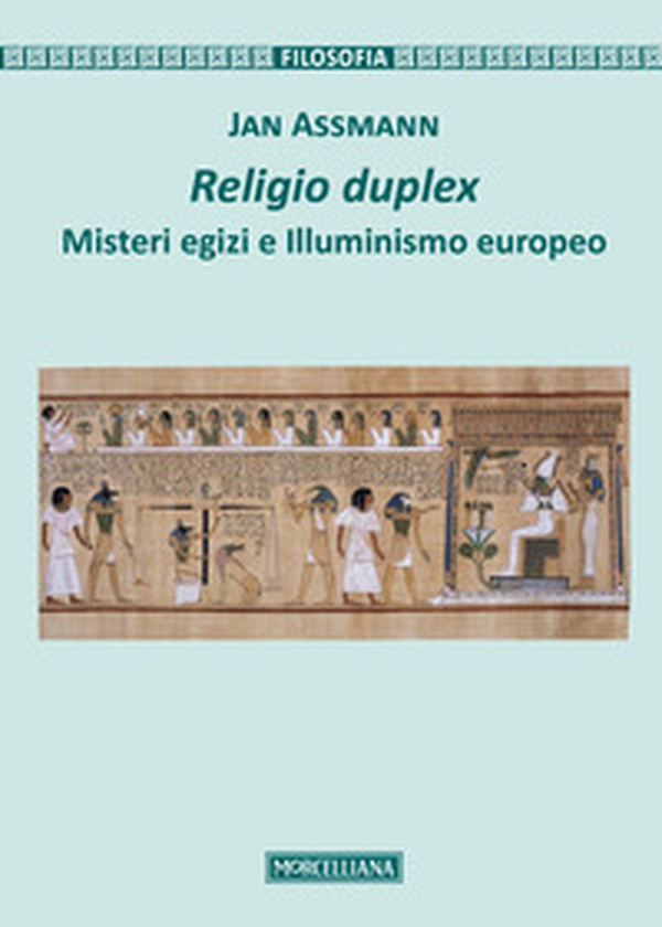 Religio duplex. Misteri egizi e illuminismo europeo - Librerie.coop Religio duplex. Misteri egizi e illuminismo europeo - Librerie.coop