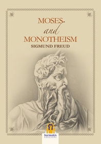 Moses and monotheism - Librerie.coop Moses and monotheism - Librerie.coop