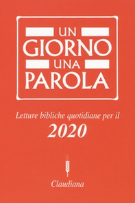 Un giorno una parola. Letture bibliche quotidiane per il 2020 - Librerie.coop Un giorno una parola. Letture bibliche quotidiane per il 2020 - Librerie.coop