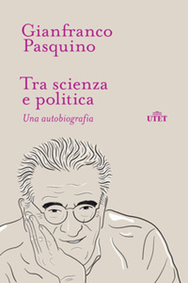 Tra scienza e politica. Una autobiografia - Librerie.coop Tra scienza e politica. Una autobiografia - Librerie.coop