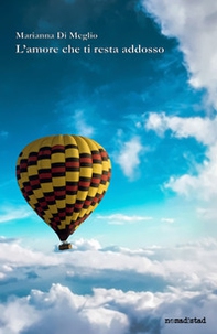 L'amore che ti resta addosso - Librerie.coop
