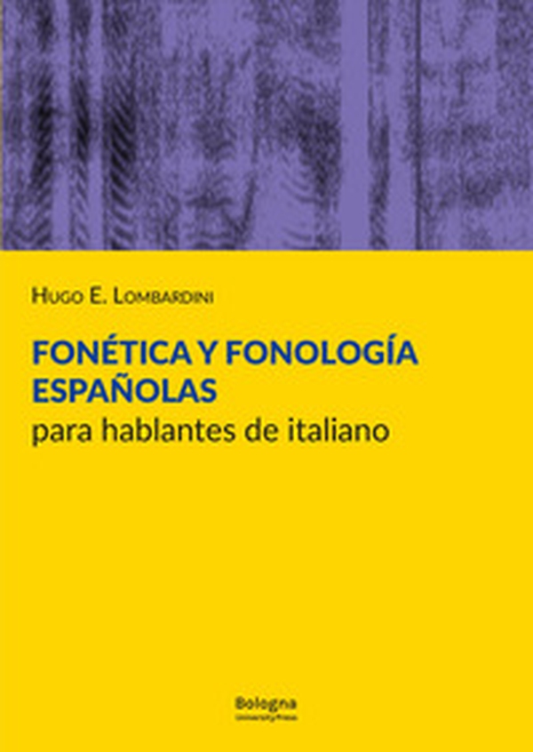 Fonética y fonología españolas para hablantes de italiano - Librerie.coop Fonética y fonología españolas para hablantes de italiano - Librerie.coop
