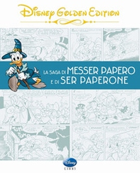 La saga di Messer Papero e di Ser Paperone - Librerie.coop