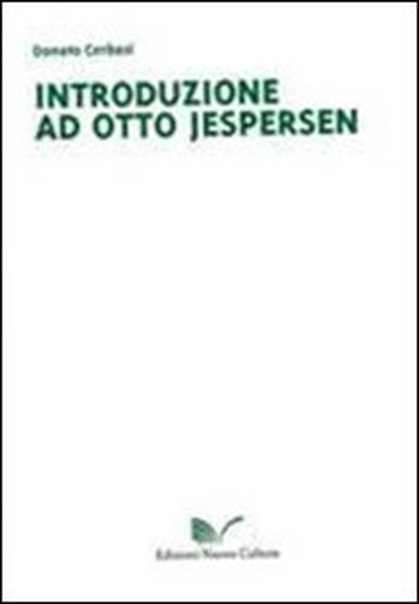 Introduzione ad Otto Jespersen - Librerie.coop Introduzione ad Otto Jespersen - Librerie.coop