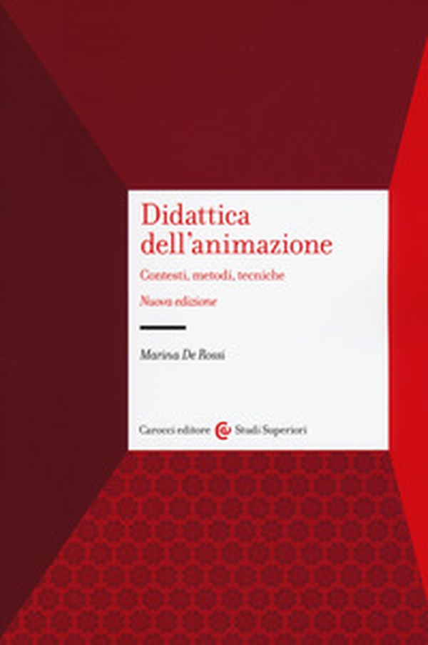Didattica dell'animazione. Contesti, metodi, tecniche - Librerie.coop Didattica dell'animazione. Contesti, metodi, tecniche - Librerie.coop
