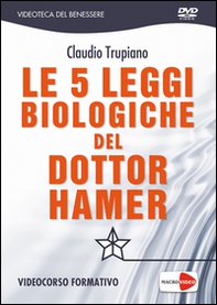 Le 5 leggi biologiche del dottor Hamer. DVD - Librerie.coop