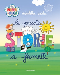 Nina & Olga. Le piccole storie a fumetti - Librerie.coop Nina & Olga. Le piccole storie a fumetti - Librerie.coop