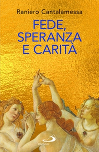 Fede, speranza e carità. Le «tre Grazie» del cristianesimo - Librerie.coop