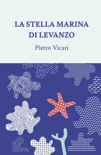 La stella marina di Levanzo - Librerie.coop