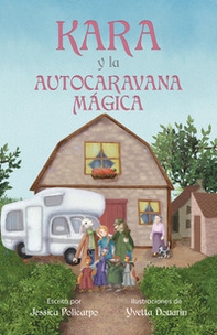 Kara y la autocaravana magica - Librerie.coop Kara y la autocaravana magica - Librerie.coop
