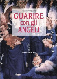 Guarire con gli angeli - Librerie.coop