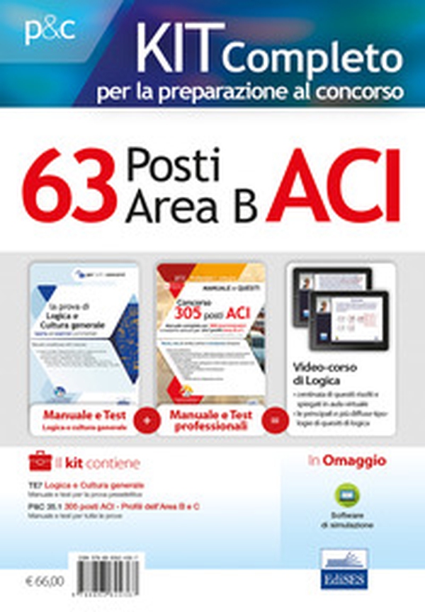 Kit completo per la preparazione al concorso 63 posti nell'ACI (area B). Manuale di preparazione, test di verifica online e simulazioni d'esame - Librerie.coop Kit completo per la preparazione al concorso 63 posti nell'ACI (area B). Manuale di preparazione, test di verifica online e simulazioni d'esame - Librerie.coop