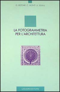La fotogrammetria per l'architettura - Librerie.coop