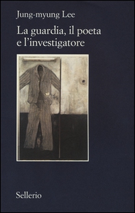 La guardia, il poeta e l'investigatore - Librerie.coop