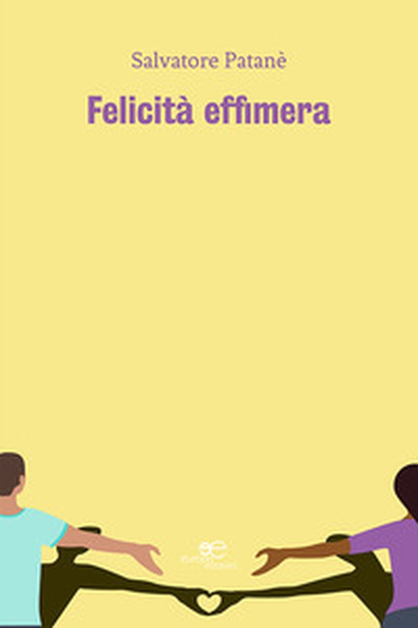 Felicità effimera - Librerie.coop Felicità effimera - Librerie.coop