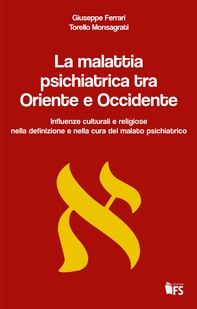 La malattia psichiatrica tra Oriente e Occidente - Librerie.coop