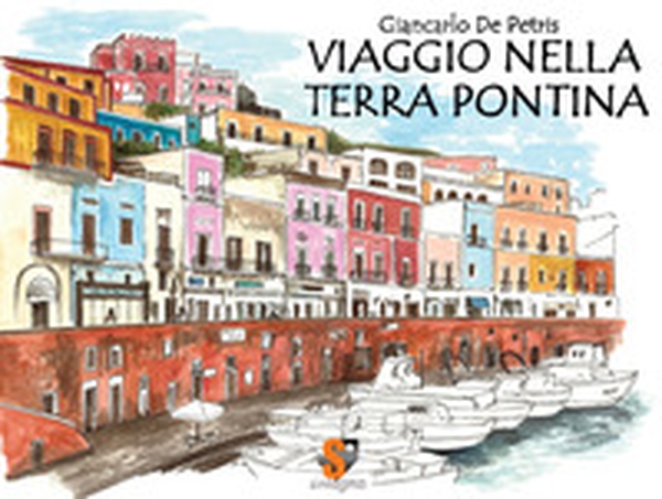 Viaggio nella terra pontina - Librerie.coop Viaggio nella terra pontina - Librerie.coop