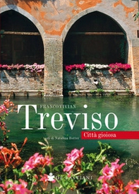 Treviso città gioiosa - Librerie.coop