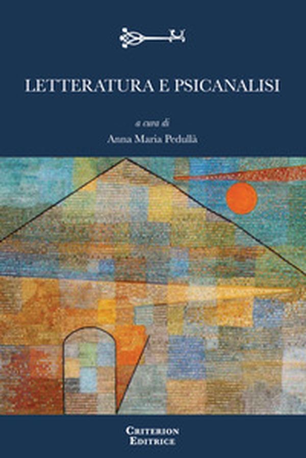 Letteratura e psicanalisi - Librerie.coop Letteratura e psicanalisi - Librerie.coop