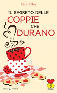 Il segreto delle coppie che durano - Librerie.coop