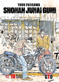 Shonan Junai Gumi. Black edition - Vol. 10 - Librerie.coop