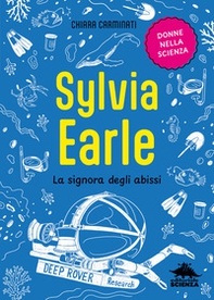 Sylvia Earle. La signora degli abissi - Librerie.coop