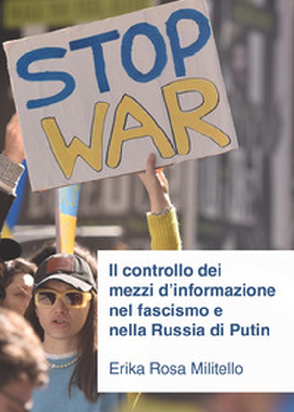Il controllo dei mezzi d'informazione nel fascismo e nella Russia di Putin - Librerie.coop Il controllo dei mezzi d'informazione nel fascismo e nella Russia di Putin - Librerie.coop