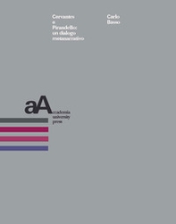 Cervantes e Pirandello: un dialogo metanarrativo - Librerie.coop Cervantes e Pirandello: un dialogo metanarrativo - Librerie.coop