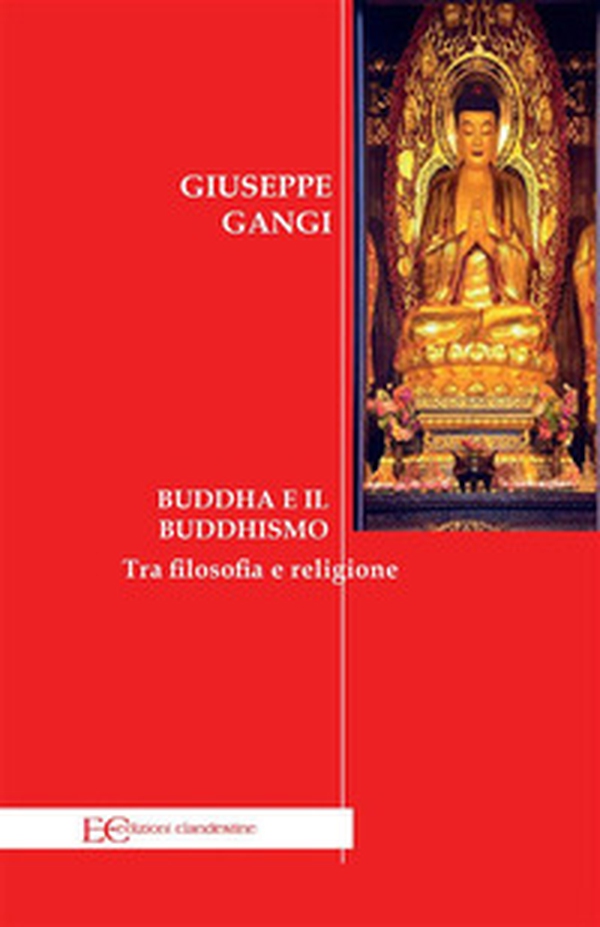 Buddha e il buddhismo - Librerie.coop Buddha e il buddhismo - Librerie.coop