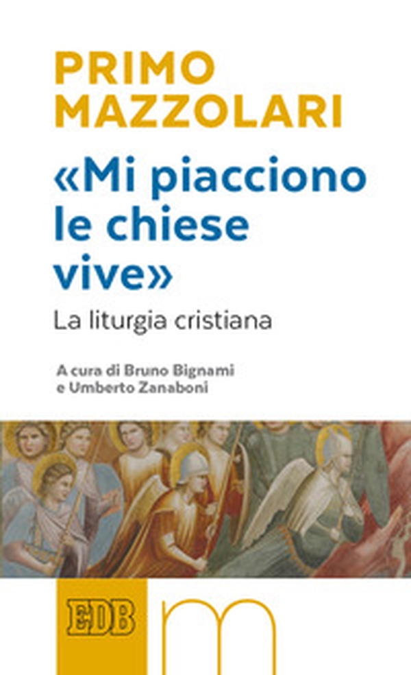 «Mi piacciono le chiese vive». La liturgia cristiana - Librerie.coop «Mi piacciono le chiese vive». La liturgia cristiana - Librerie.coop