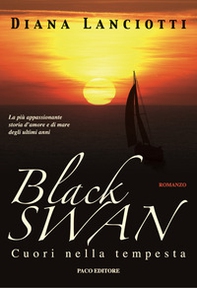 Black Swan. Cuori nella tempesta - Librerie.coop
