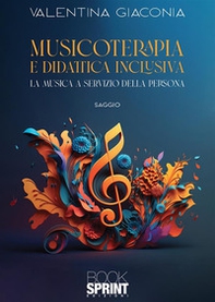 Musicoterapia e didattica inclusiva - Librerie.coop