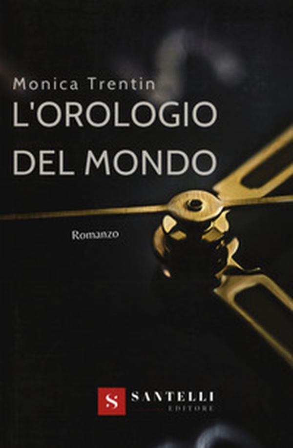 L'orologio del mondo - Librerie.coop L'orologio del mondo - Librerie.coop