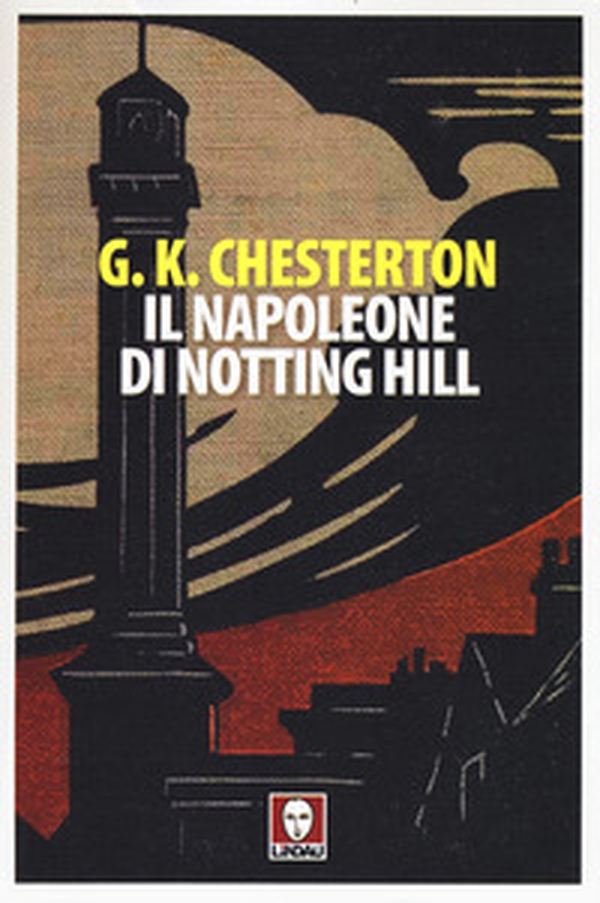 Il Napoleone di Notting Hill - Librerie.coop Il Napoleone di Notting Hill - Librerie.coop
