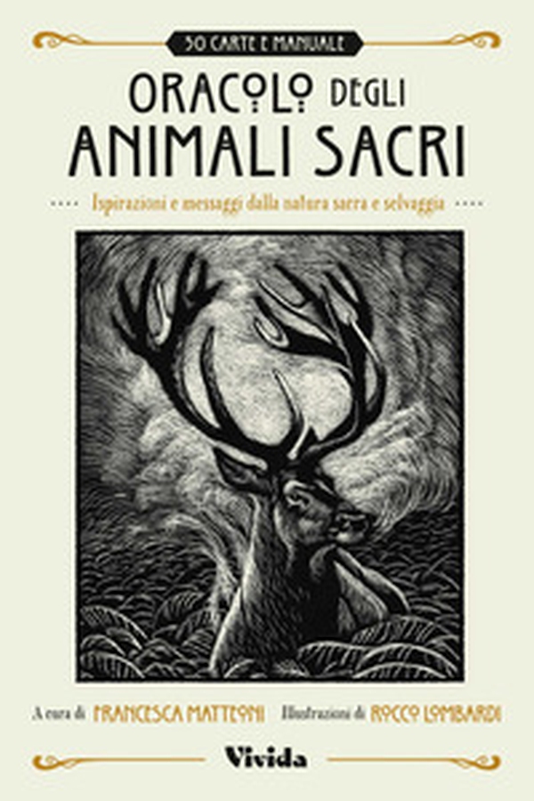 Oracolo degli animali sacri. Ispirazioni e messaggi dalla natura sacra e selvaggia. Vivida - Librerie.coop Oracolo degli animali sacri. Ispirazioni e messaggi dalla natura sacra e selvaggia. Vivida - Librerie.coop