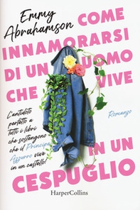 Come innamorarsi di un uomo che vive in un cespuglio - Librerie.coop